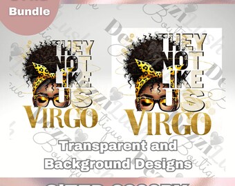 Virgo Zodiac "They Not Like Us" PNG Designs – Full & Transparent Background (Digital Download)