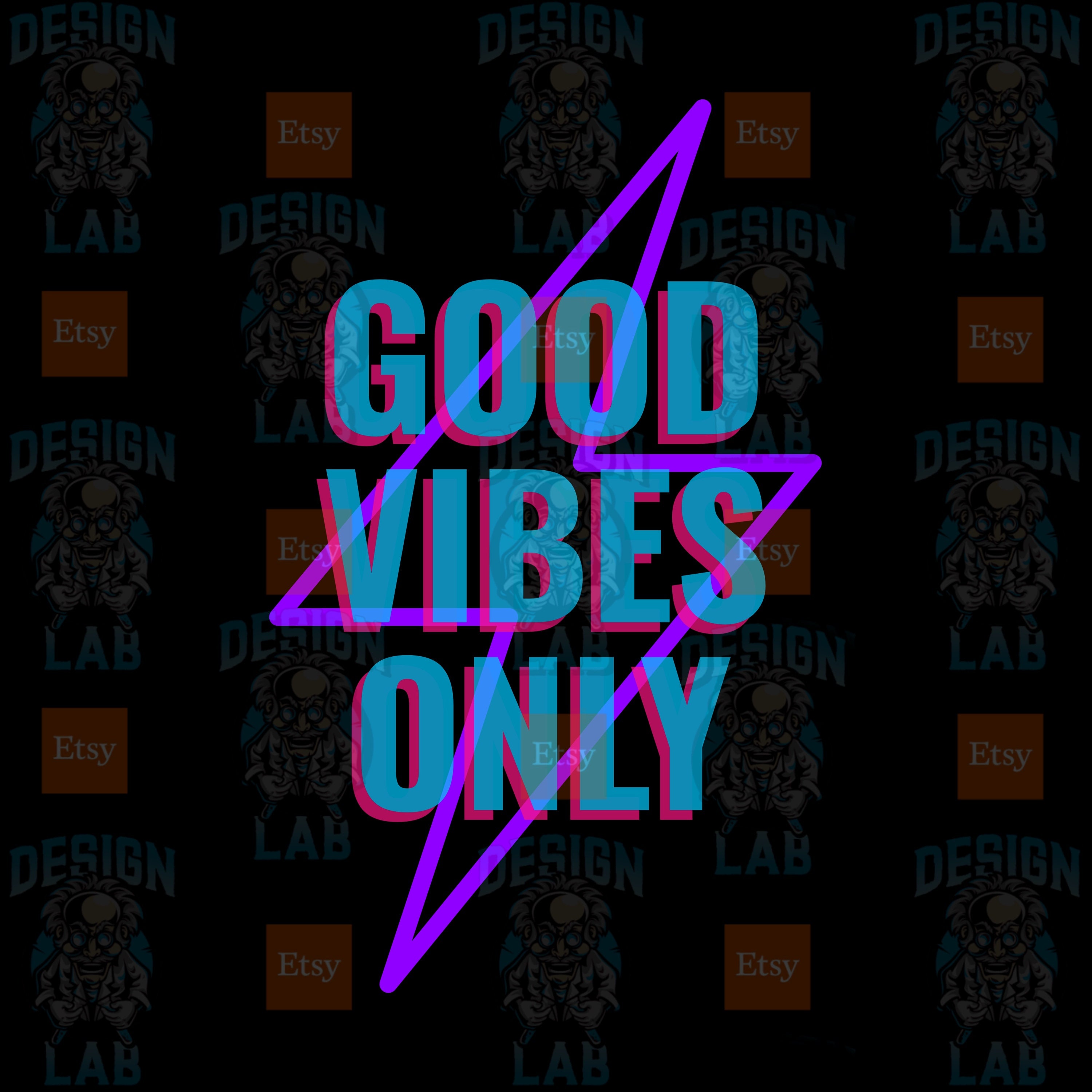 Good Vibes Only Neon Digital Design Download Instant | Etsy
