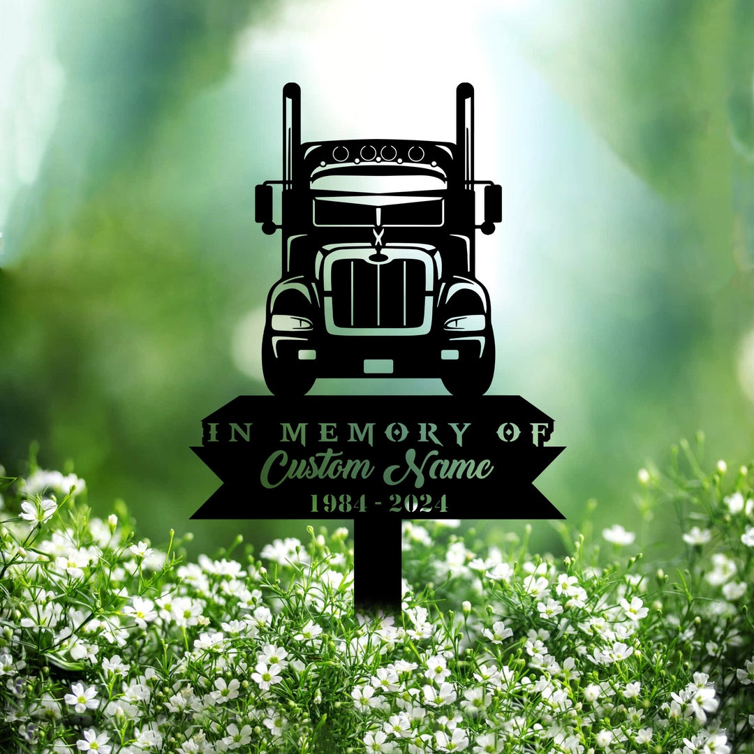 Custom Semi Truck Driver Metal Memorial Stake Personalized Trucker ...