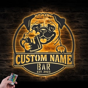 Custom Funny Pug Beer Pub Metal Wall Art LED Light Personalized Beer Bar Name Sign Decor Pug Dog Beer Lover Decoration Housewarming Birthday