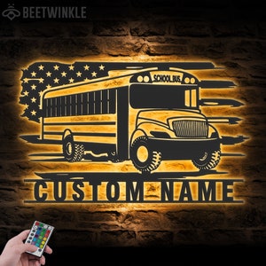 Custom US School Bus Metal Wall Art LED Light Personalized Bus Driver Name Sign Home Decor Back To School Decoration Birthday Christmas Gift