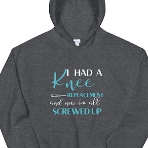 Knieersatz Shirt Operation Gelenk Geschenk Hoodie Funny Broken Get Well Patient Geschenke Post Operation Tee Op Hoodie Bionische Genesung Hoodie