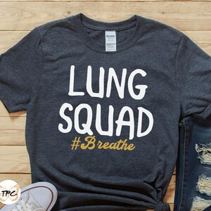 Lung Squad Tee, RT Shirt, Respiratory Therapy, Pulmonologist Shirt, RT Gifts, Lung Shirt, RT Shirts, Respiratory Life