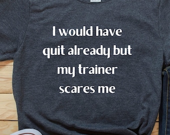 Funny fitness gift - Fitness t-shirt Funny shirt Mens Adults Unisex Tshirt - Novelty/Funny/Gift/Present/Gym/Fitness/Hench