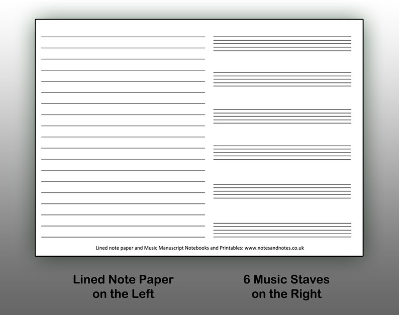 May include: A printable sheet of paper with lined note paper on the left side and six music staves on the right side. The text at the bottom reads "Lined note paper and Music Manuscript Notebooks and Printables: www.notesandnotes.co.uk".