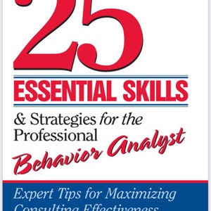 Puede incluir: Portada de libro con el título "25 Essential Skills & Strategies for the Professional Behavior Analyst" de Jon Bailey & Mary Burch. La portada es azul y roja con un gran número rojo 25.
