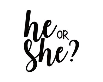 He Or She Svg Etsy