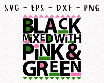 May include: Black text with the words "Black Mixed With Pink & Green" in a bold font. The text is outlined in pink and green triangles.