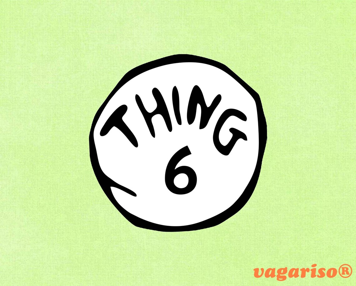 Dr Seuss Thing Six SVG svg dxf Cricut Silhouette Cut File | Etsy
