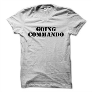 going commando shirt