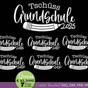 Graduation SVG bundle featuring German Tschüss Grundschule text designs with years 2025 to 2031 and pencil illustration elements. The typography combines playful handwritten style with school themed graphics, creating a meaningful graduation keepsake design. Perfect for creating t-shirts, gifts, school celebration items and DIY Cricut projects. Ideal for students finishing primary school and moving to the next stage, suitable for parents, teachers and graduation events.