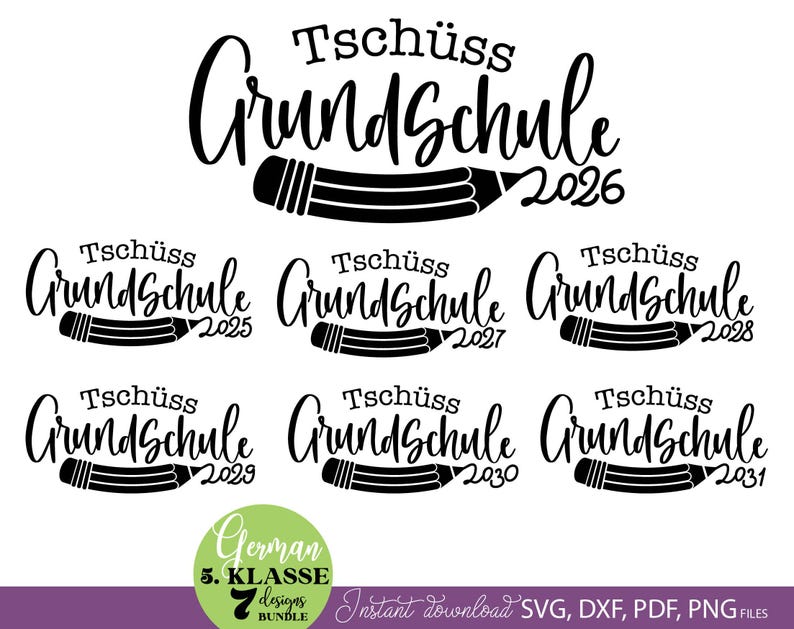 Graduation SVG bundle featuring German Tschüss Grundschule text designs with years 2025 to 2031 and pencil illustration elements. The typography combines playful handwritten style with school themed graphics, creating a meaningful graduation keepsake design. Perfect for creating t-shirts, gifts, school celebration items and DIY Cricut projects. Ideal for students finishing primary school and moving to the next stage, suitable for parents, teachers and graduation events.