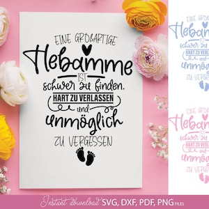 Può includere: Un design stampabile in bianco e nero con il testo "Eine grossartige Hebamme ist schwer zu finden. (Hart zu verlassen) und unmöglich zu vergessen".