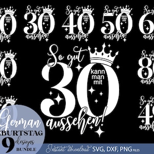 Geburtstag SVG Bundle mit 9 deutschen Zahlen Designs für runde Geburtstage wie 20, 30, 40, 50, 60, 70, 80 und 90. Enthält stilvolle Typografie mit Krone und funkelnden Elementen sowie dem Spruch So gut kann man mit 40 aussehen. Modernes schwarz weiß Design ideal für personalisierte T Shirts, Geschenkideen, Party Dekoration und DIY Projekte. Perfekt geeignet für Plotter Dateien zur Gestaltung einzigartiger Geburtstags Designs für Männer und Frauen. kreative Geschenkideen.