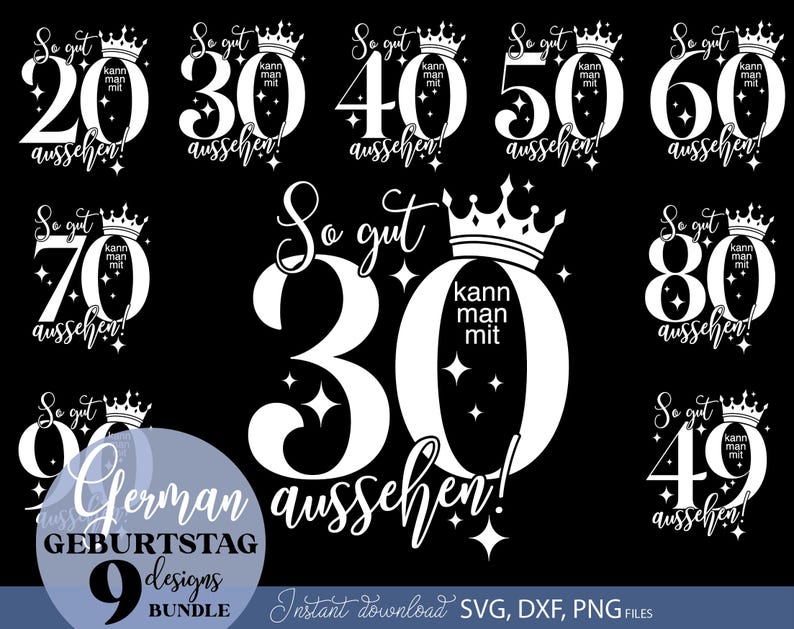 Geburtstag SVG Bundle mit 9 deutschen Zahlen Designs für runde Geburtstage wie 20, 30, 40, 50, 60, 70, 80 und 90. Enthält stilvolle Typografie mit Krone und funkelnden Elementen sowie dem Spruch So gut kann man mit 40 aussehen. Modernes schwarz weiß Design ideal für personalisierte T Shirts, Geschenkideen, Party Dekoration und DIY Projekte. Perfekt geeignet für Plotter Dateien zur Gestaltung einzigartiger Geburtstags Designs für Männer und Frauen. kreative Geschenkideen.
