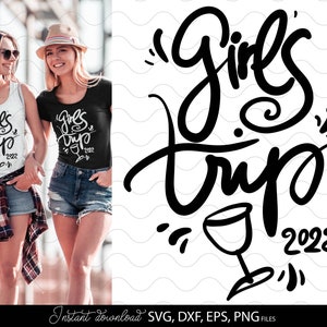Girls trip 2024 svg png | girls weekend svg | Bachelorette party svg | girls trip shirts | friends trip Svg | girls vacation svg