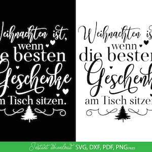 Weihnachten ist wenn die besten Geschanke am Tishe sitzen - Wihnachten deko - Plotterdatei Svg Png - Weihnachten Geschanke Platte Laserdatei