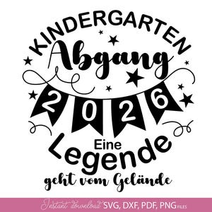 May include: A black graphic design featuring the text Kindergarten Abgang 2026 Eine Legende geht vom Gelände. The design includes a bunting banner with the year 2026, surrounded by stars and decorative swirls on a plain white background.
