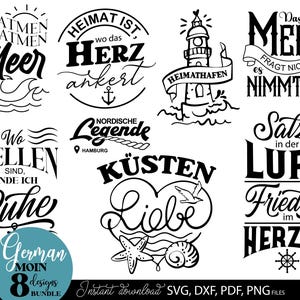 May include: A collection of eight black and white nautical-themed designs. The designs include phrases like "Home is where the heart anchors" and "Where waves are, I find peace." The image also includes the text "German Moin" and "Instant download SVG, DXF, PDF, PNG FILES."
