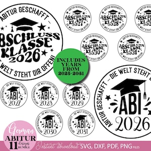 May include: A collection of black and white graduation designs with the text "ABITUR GESCHAFFT - ABSCHLUSS KLASSE" and graduation caps. Includes years from 2025-2031. The designs are available as SVG, DXF, PDF, and PNG files.