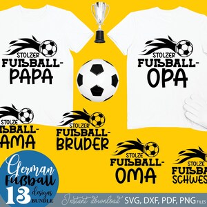 Fußball SVG Bundle mit deutschen Sprüchen für die ganze Familie wie „Stolzer Fußball Papa“, „Fußball Mama“, „Opa“, „Bruder“ und „Schwester“. Enthält sportliche Designs mit Fußball Motiven, Flammen, Pokalen und Team Sprüchen. Perfekt geeignet für DIY Projekte wie T-Shirts, Hoodies, Fan Kleidung oder Geschenke für Fußballfans, Familien und Vereinsmitglieder.