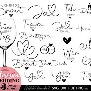 May include: A collection of German wedding designs in black script, including phrases like "Ich bin die Braut" and "Ja". A wine glass is featured, along with hearts and the words "German Wedding" and "33 designs bundle".