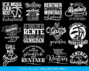 Rentner Sprüche | Deutsche Plotterdatei Rente | Deutsche Sprüche svg | German Plotterdatei | Geschenk zur Rente | Ruhestand Svg Png