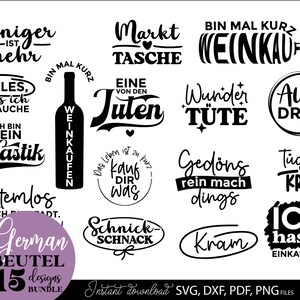 May include: A collection of 15 German-themed designs for bags, featuring various phrases and illustrations in black. The designs include text like "Weniger ist mehr" and "Weinkaufen", suitable for crafting projects.