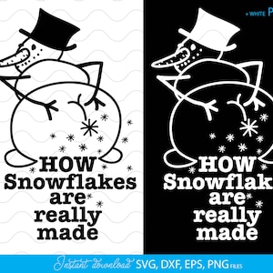 Wie Schneeflocken wirklich gemacht werden - Lustiges Weihnachten SVG - Weihnachten PNG - Schneemann Silhouette SVG - Schneemann Png - Schneemann Svg - Schneeflocken Svg