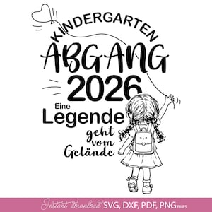 May include: A black and white graphic design featuring a child with braided hair wearing a backpack and dress, holding a heart-shaped balloon string. The text reads: KINDERGARTEN ABGANG 2026 Eine Legende geht vom Gelände in a mix of fonts.