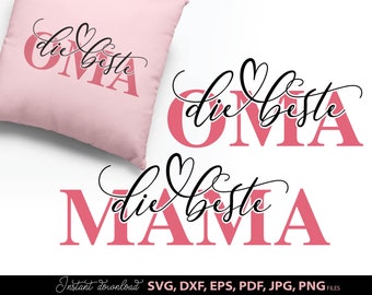 Beste Mama Beste Oma SVG Spruch, Muttertag Geschenk, Liebe Plotter Datei