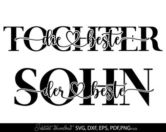 Tochter die Beste Sohn der Beste SVG, Familie Geschenk Spruch Plotter Datei Kinder Liebe