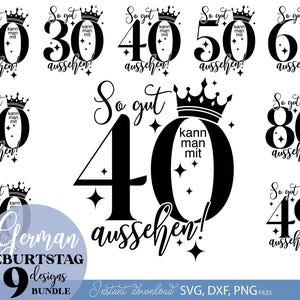 以下が含まれることがあります： 誕生日用の黒いデジタルデザインのコレクション。数字は20、30、40、50、60、70、80、90、49で、それぞれ王冠とドイツ語のテキストが付いています。「Instant download SVG, DXF, PNG files.」のテキストが含まれています。