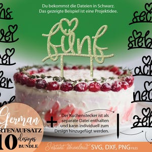 May include: A cake with a gold glitter "fünf" cake topper, surrounded by black number toppers with heart accents. The cake is decorated with red berries and greenery. The image includes text that says "German TORTENAUFSATZ 10 designs BUNDLE".