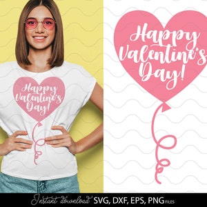 Feliz día de San Valentín svg - corazón de San Valentín svg - corazón de amor svg - San Valentín svg - San Valentín divertido svg - globo de corazón svg - día de San Valentín