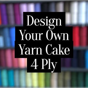 Design your own 4 ply Gradient Yarn Cake ~ Made to Order ~