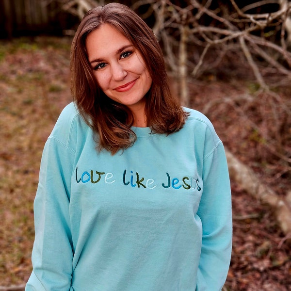 Love like Jesus | GOD crewneck sweatshirts, Religious sweater | embroidered sweatshirt, God is good | power of prayer | Lord |Father | Jesus