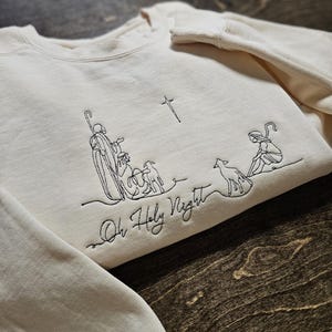 Christmas Oh HOLY NIGHT jesus crewneck sweatshirts, holiday sweater, christmas sweater, embroidered sweatshirt, gingerbread, Santa, gift