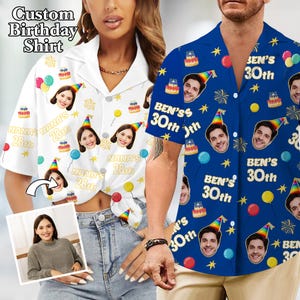 May include: Two custom birthday shirts. One is white with a repeating pattern of a woman's face, birthday cakes, balloons, and text that reads "NANA'S 28th". The other is blue with a man's face, birthday cakes, balloons, and text that reads "BEN'S 30th".