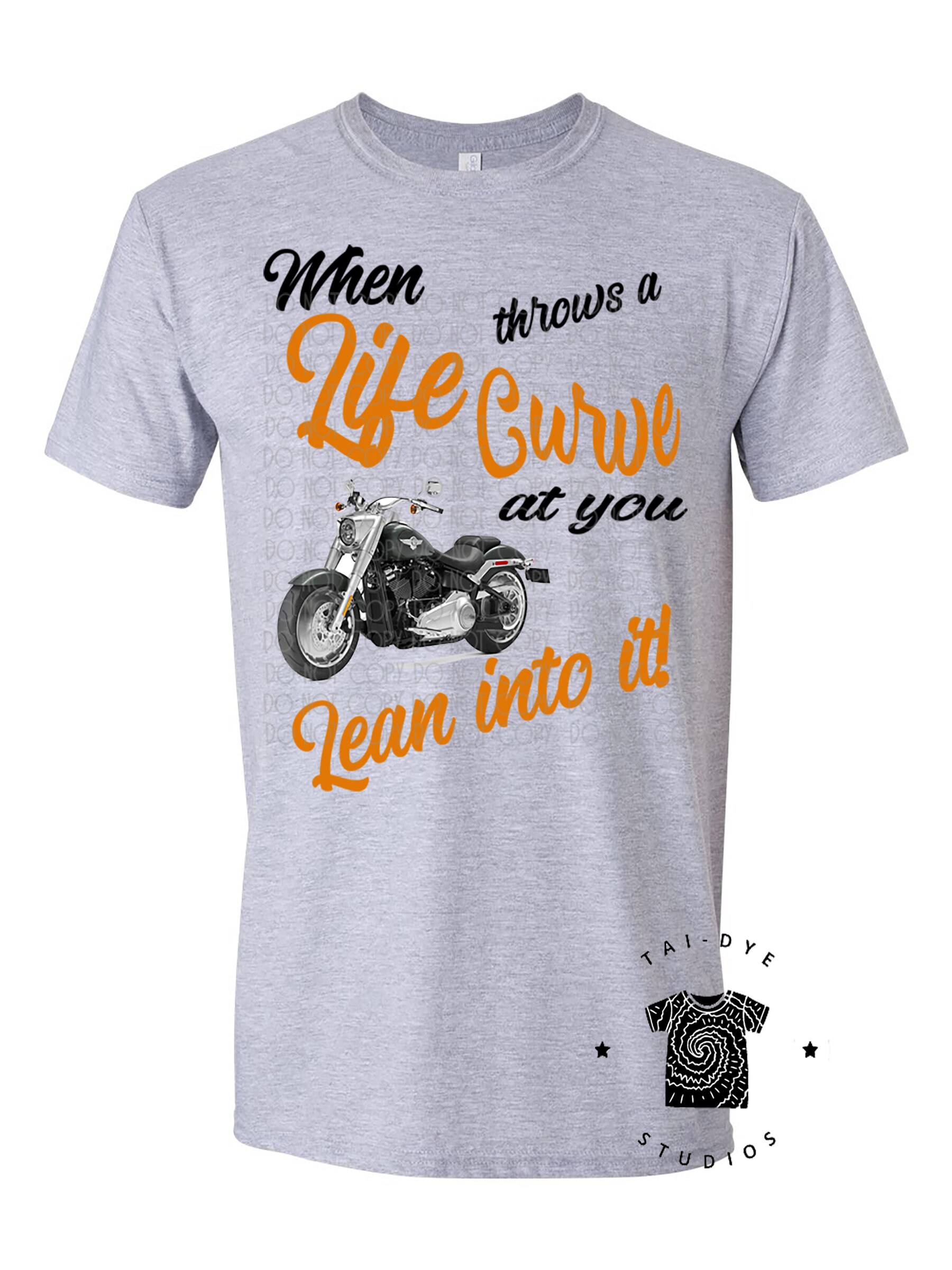 When Life Throws You Curves, Lean Into It Harley Sublimation PNG