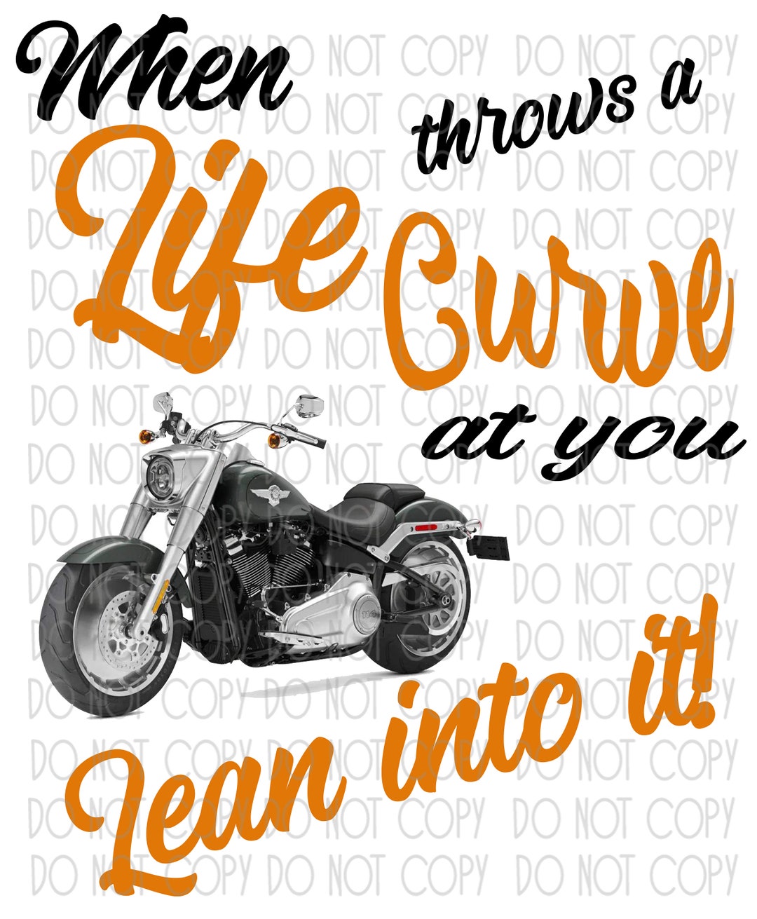 When Life Throws You Curves, Lean Into It Harley Sublimation PNG