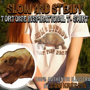 Tortoise Slow and Steady Inspirational Turtle T-Shirt