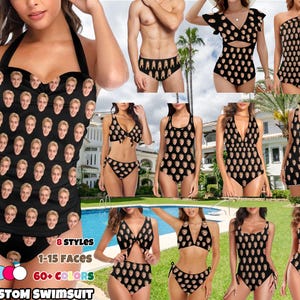 May include: A variety of custom swimsuits in different styles, including one-piece and two-piece designs. The swimsuits are black and feature a repeating pattern of faces. The image also includes text that reads "CUSTOM SWIMSUIT", "8 STYLES", "1-15 FACES", and "60+ COLORS".