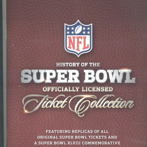 History of the Super Bowl Ticket Collection Daily News