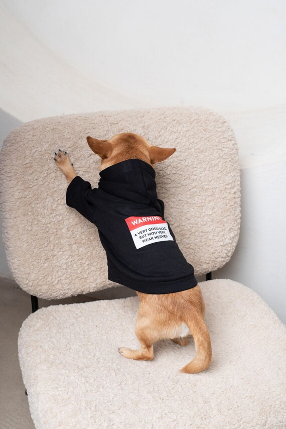 FUNNY Dog Hoodie WITH WARNING Dog Sweatshirt Large Dog Hoodie