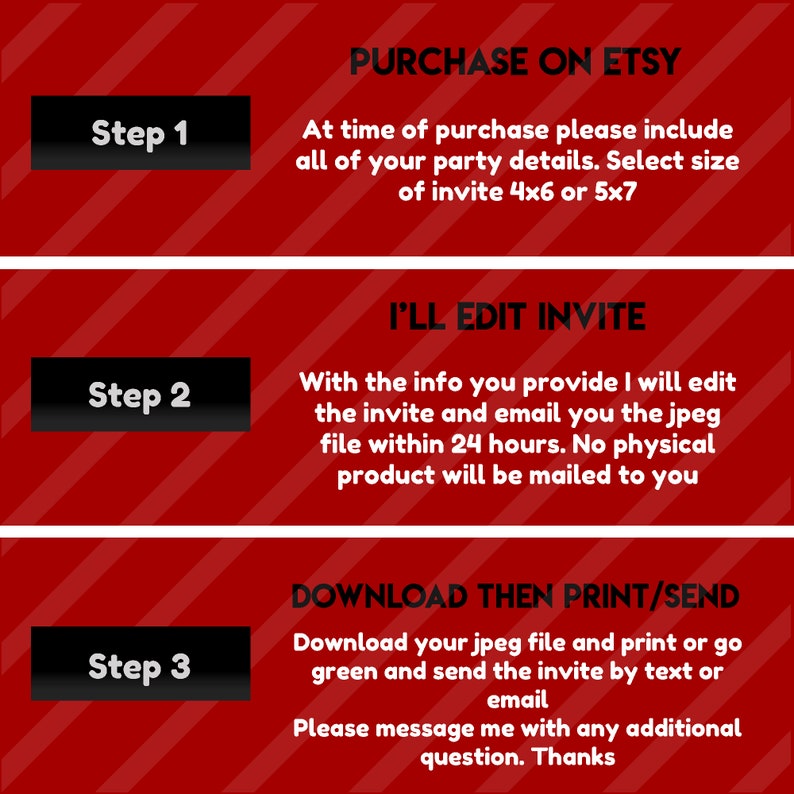 May include: A red background with white diagonal stripes features instructions for purchasing and receiving a digital invitation. The steps include providing party details, editing the invite, and downloading the JPEG file.