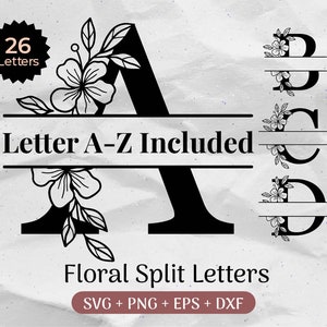Split Monogram SVG Bundle, Floral Alphabet Svg, Last Name Svg, Florish Wedding Svg, Flower Letter Font, Initial Cut File Clipart Png/Eps/Dxf