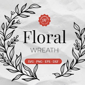 Corona floral SVG, Corona de hojas SVG, Floral svg, Botanical svg, Flower Frame svg, Leaf Border svg Uso comercial Archivos de corte svg / png / eps / dxf