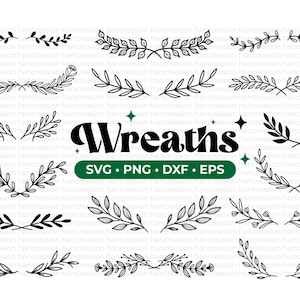 Wreath SVG Bundle, Leaf Svg, Text Divider Svg, Flourish Svg, Flower Frame Svg, Floral Border Svg, Commercial Use Cut Files Svg/Png/Eps/Dxf
