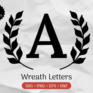 Monogram SVG Bundle, Last Name Svg, Initial Monogram Svg, Flourish Alphabet Clipart, Laurel Letter Font Commercial Use Cut Files Png/Eps/Dxf